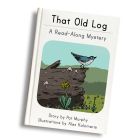 Why would you want an old log in your backyard?